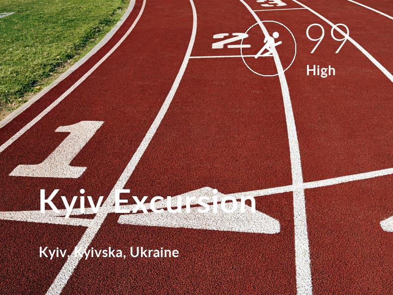 Running comfort level is 99 in Kyiv Excursion