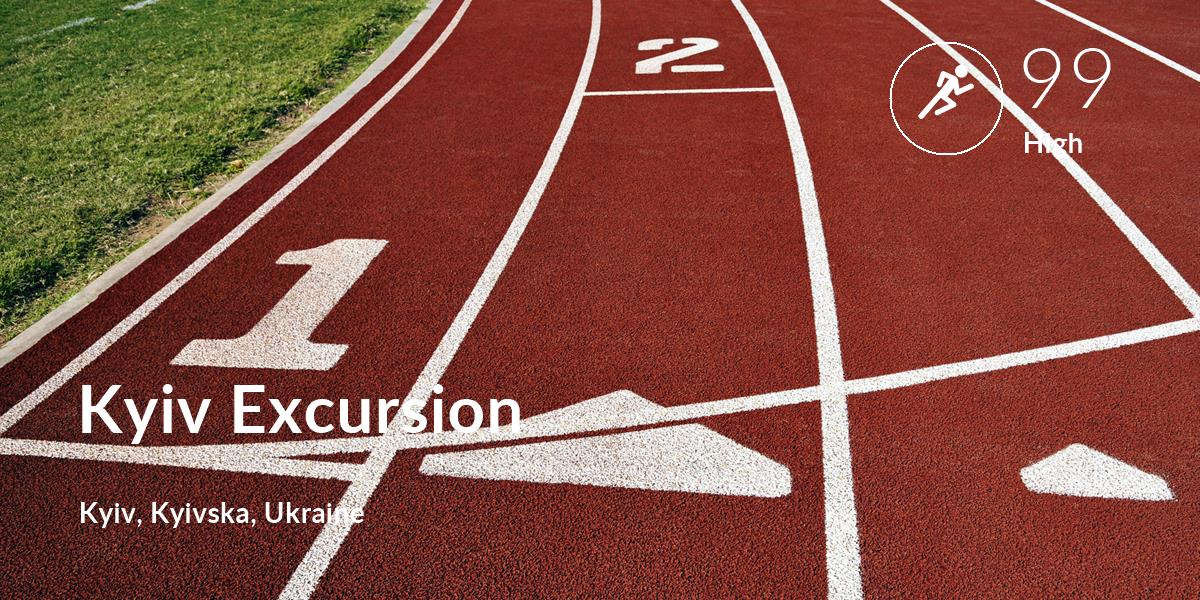 Running comfort level is 99 in Kyiv Excursion