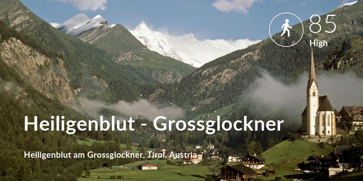 Walking comfort level is 85 in Heiligenblut - Grossglockner