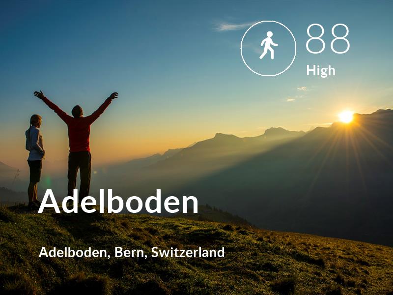 Walking comfort level is 88 in Adelboden