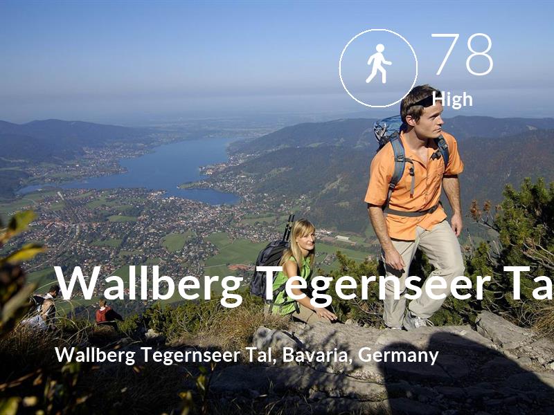 Walking comfort level is 78 in Wallberg Tegernseer Tal