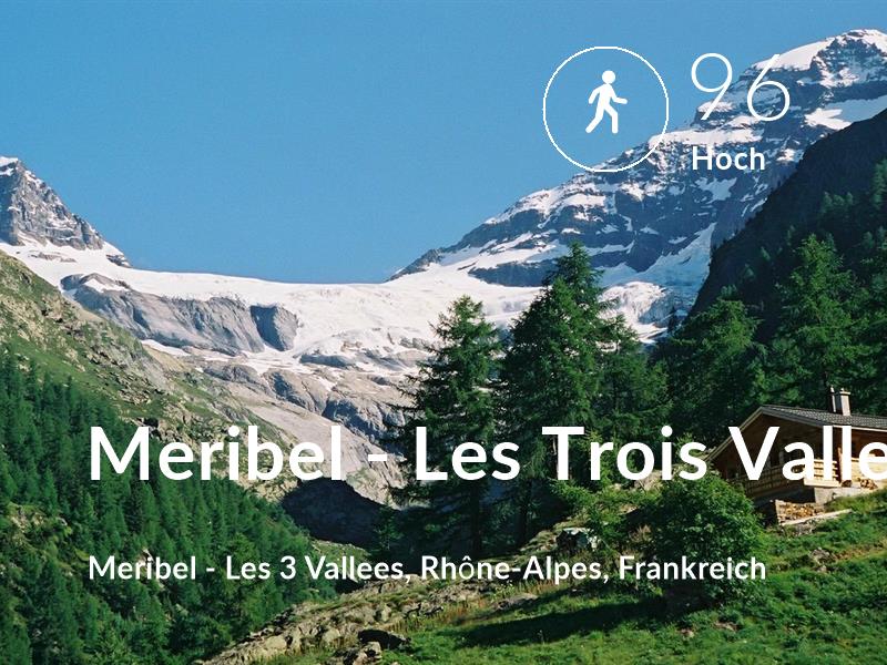 Gehen comfort level is 96 in Meribel - Les Trois Vallees