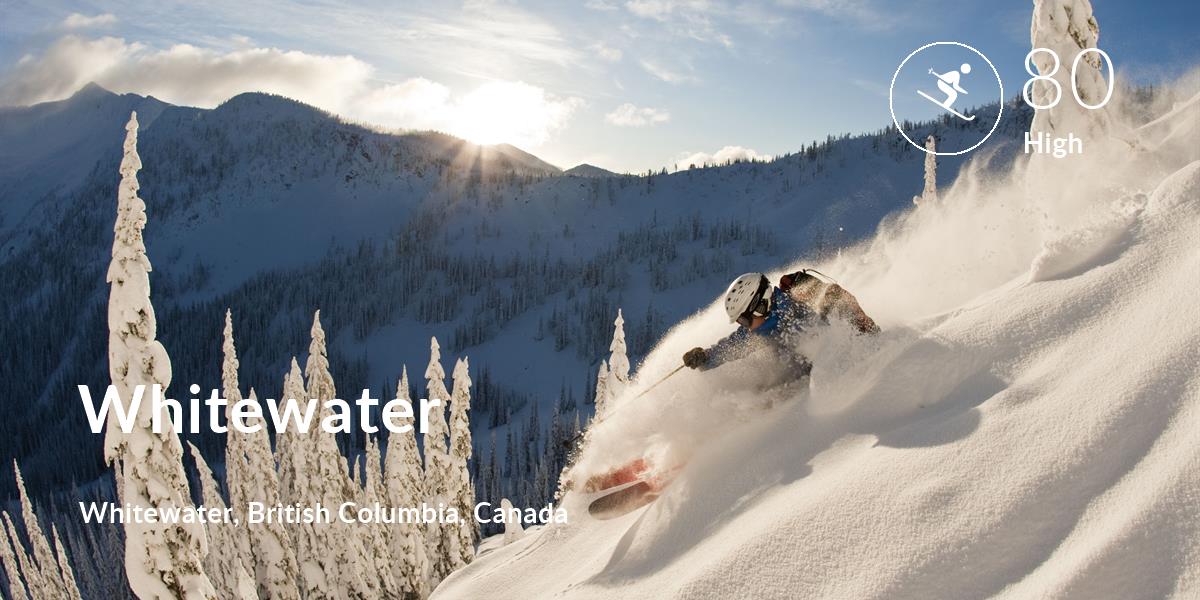 Skiing comfort level is 80 in Whitewater