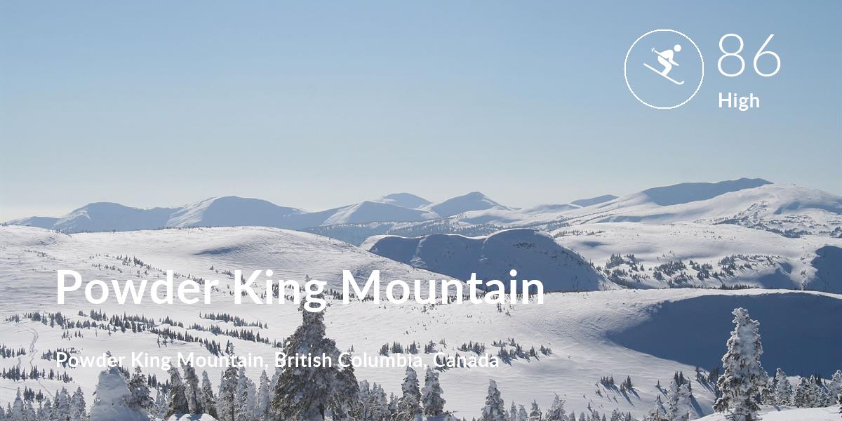 Skiing comfort level is 86 in Powder King Mountain