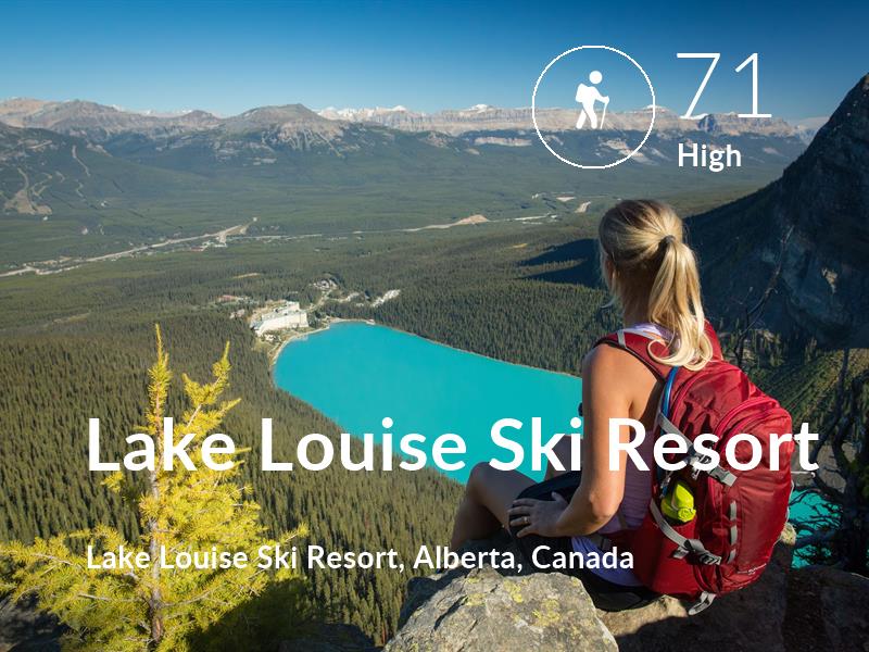 Hiking comfort level is 71 in Lake Louise Ski Resort