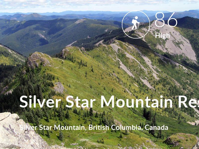 Hiking comfort level is 86 in Silver Star Mountain Resort