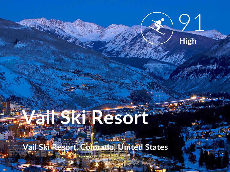 Skiing comfort level is 91 in Vail Ski Resort