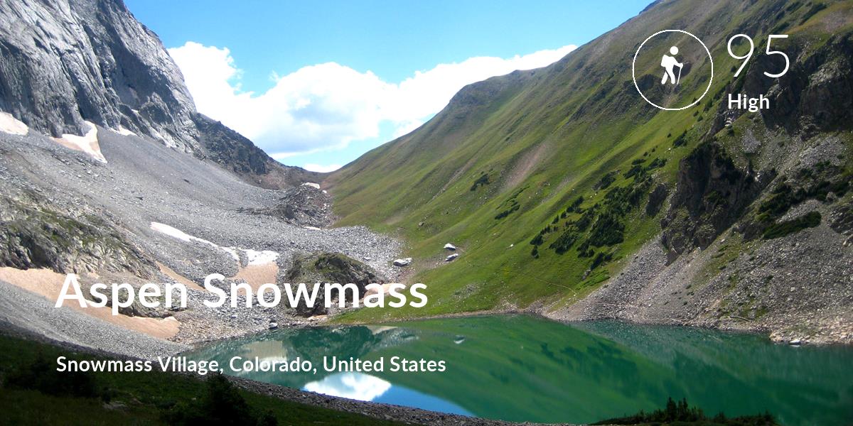 Hiking comfort level is 95 in Aspen Snowmass