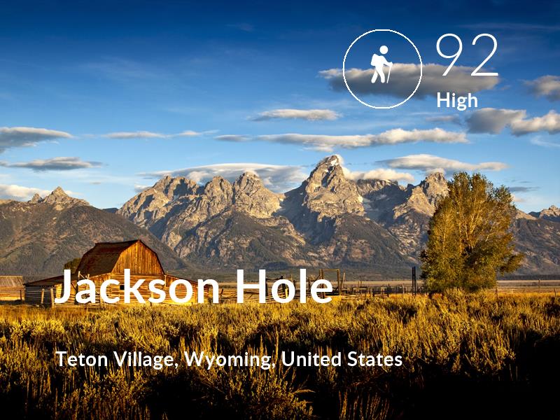 Hiking comfort level is 92 in Jackson Hole