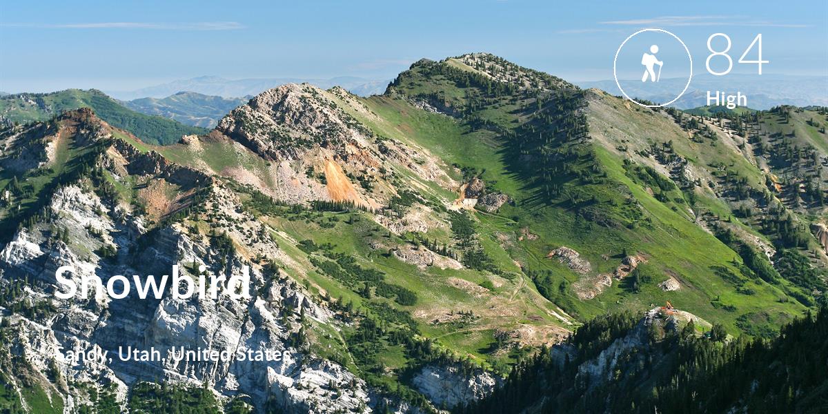 Hiking comfort level is 84 in Snowbird
