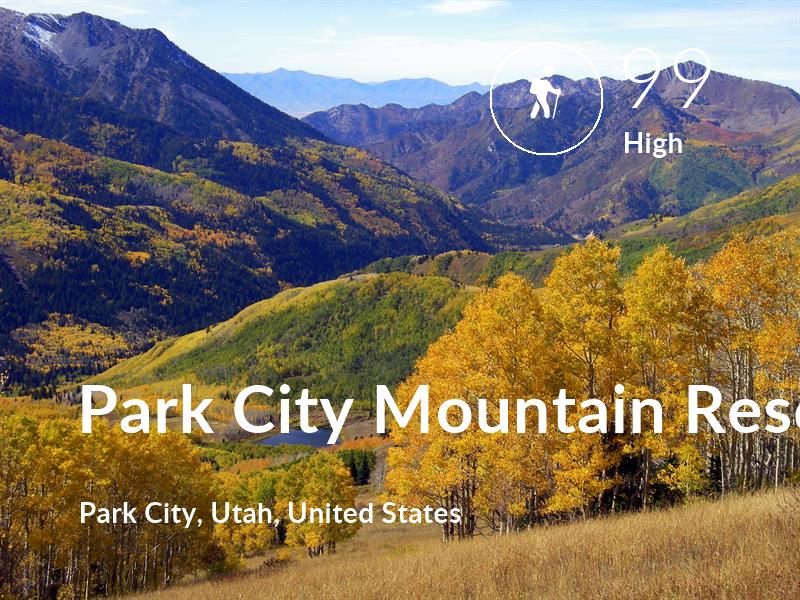 Hiking comfort level is 99 in Park City Mountain Resort
