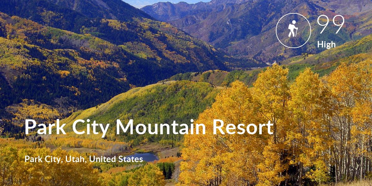 Hiking comfort level is 99 in Park City Mountain Resort