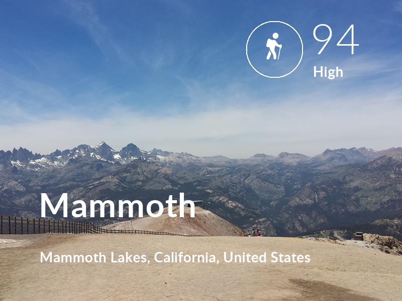 Hiking comfort level is 94 in Mammoth