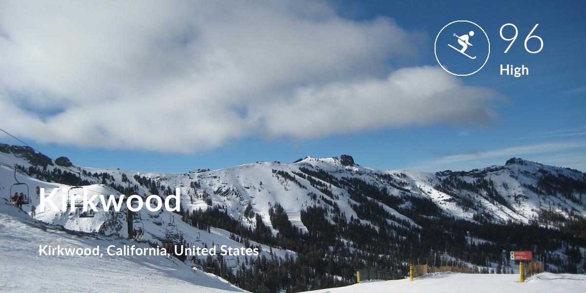 Skiing comfort level is 96 in Kirkwood