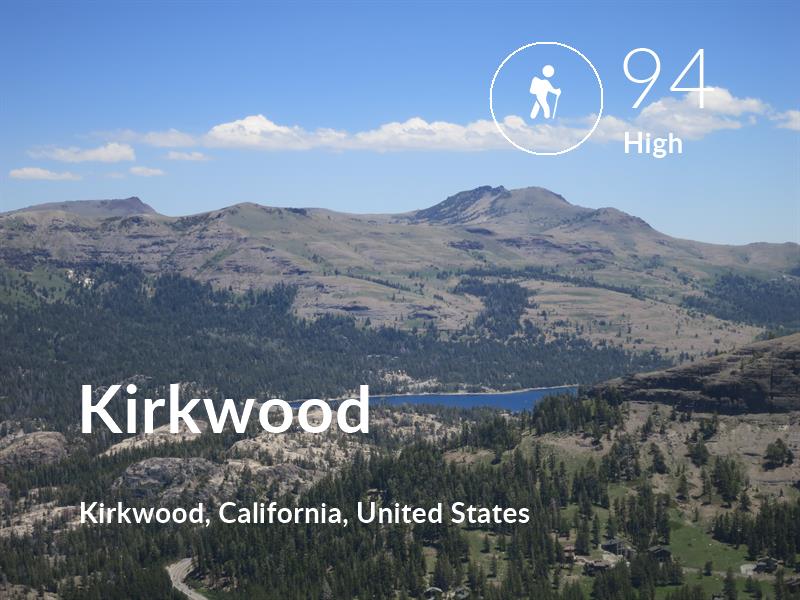 Hiking comfort level is 94 in Kirkwood