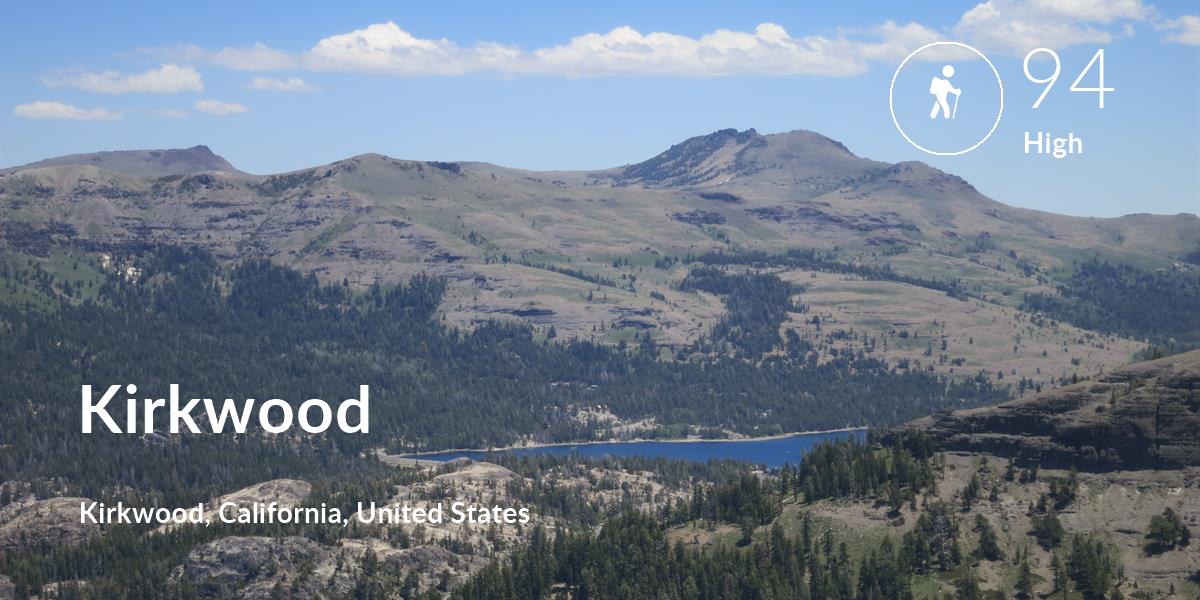 Hiking comfort level is 94 in Kirkwood