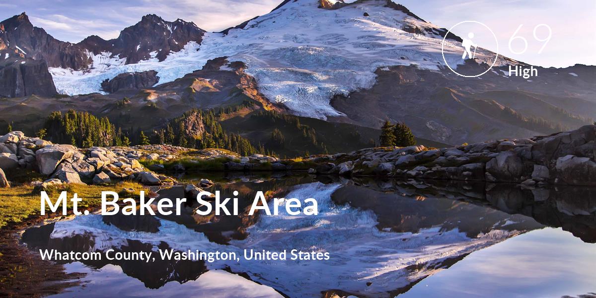 Hiking comfort level is 69 in Mt. Baker Ski Area