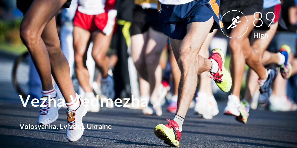 Running comfort level is 89 in Vezha Vedmezha