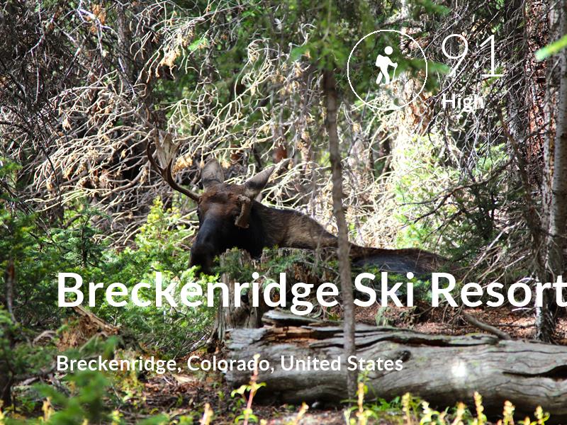 Hiking comfort level is 91 in Breckenridge Ski Resort