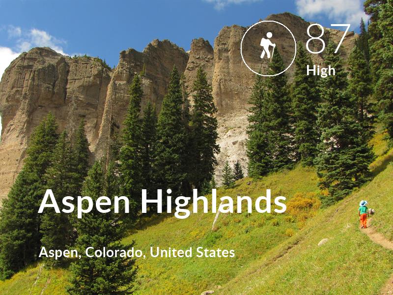 Hiking comfort level is 87 in Aspen Highlands