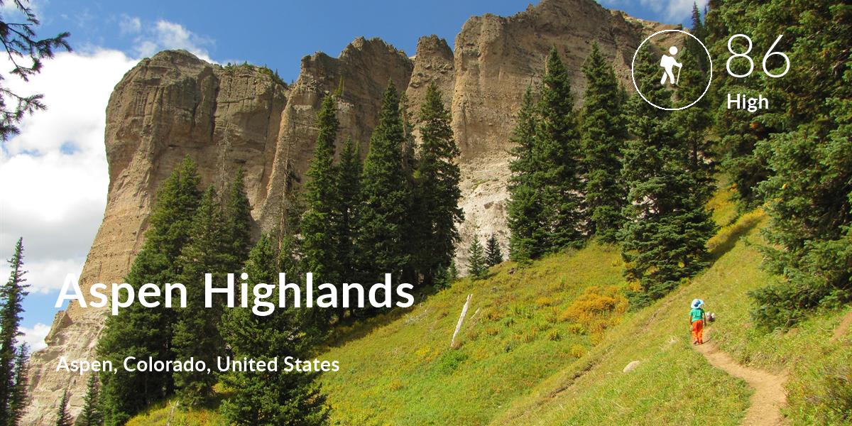 Hiking comfort level is 86 in Aspen Highlands