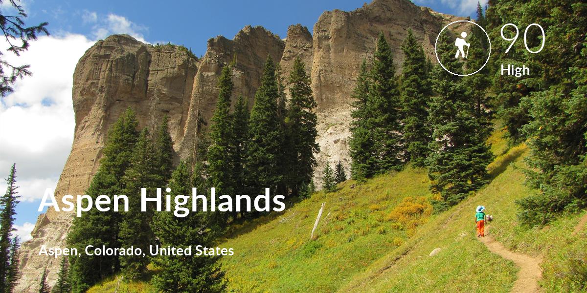 Hiking comfort level is 90 in Aspen Highlands