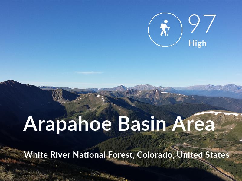Hiking comfort level is 97 in Arapahoe Basin Area