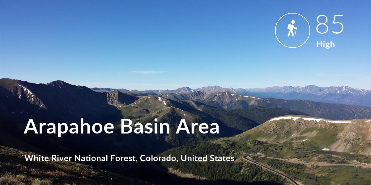 Hiking comfort level is 85 in Arapahoe Basin Area
