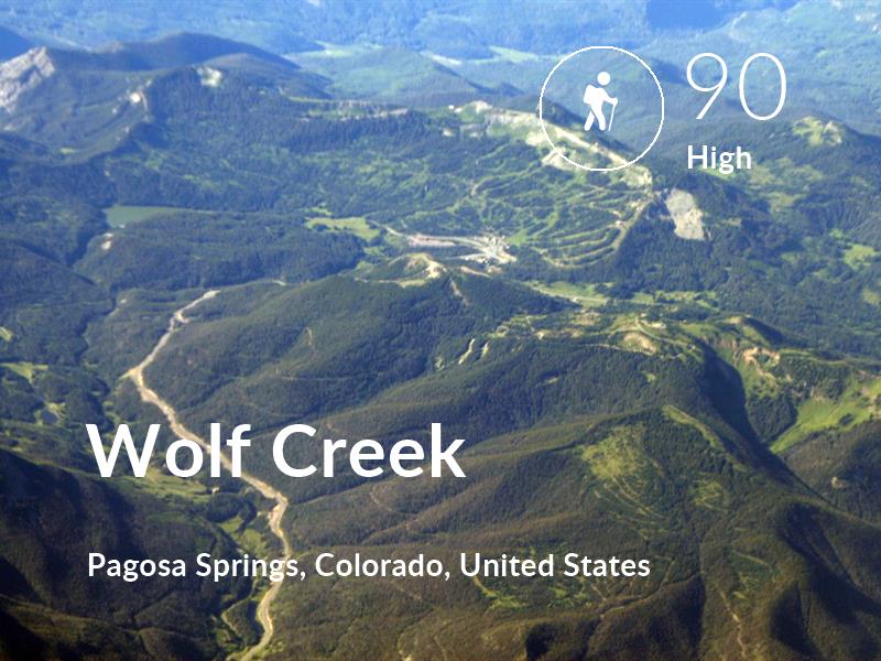 Hiking comfort level is 90 in Wolf Creek