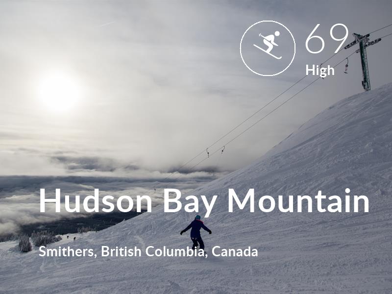Skiing comfort level is 69 in Hudson Bay Mountain