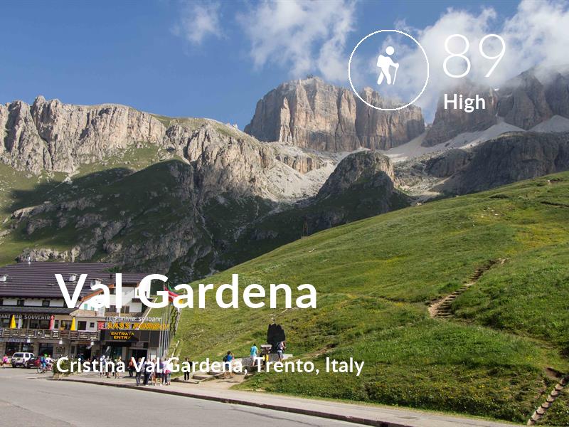 Hiking comfort level is 89 in Val Gardena