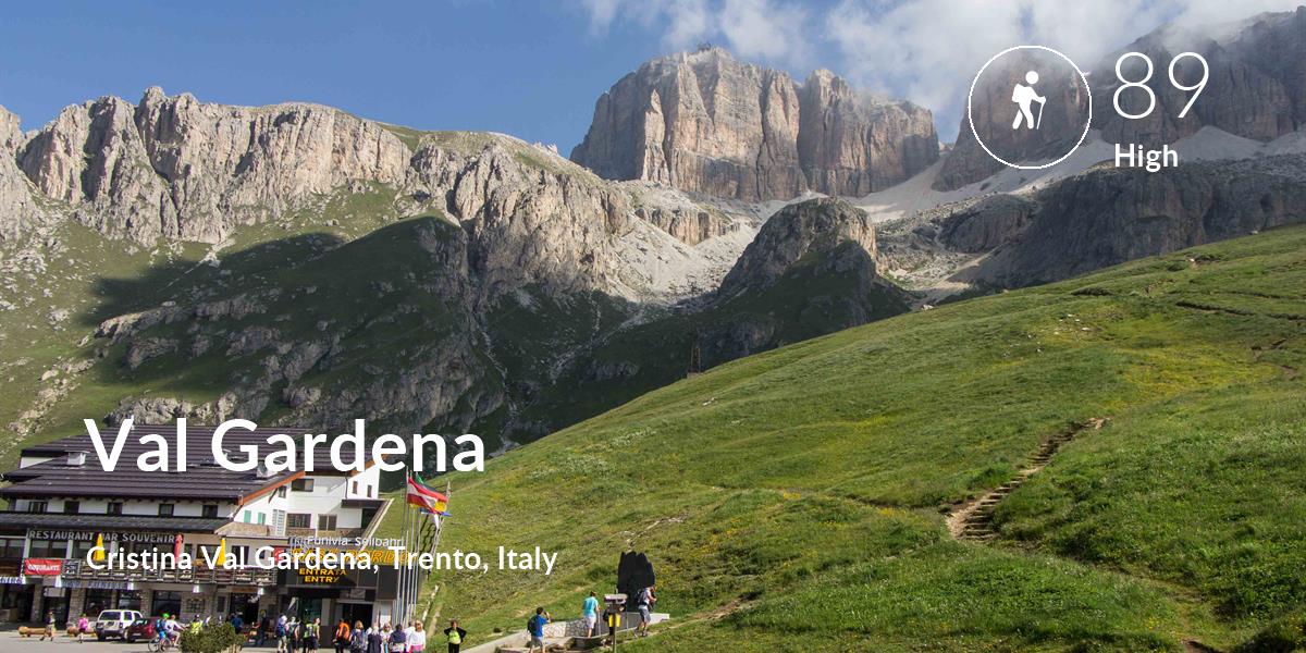 Hiking comfort level is 89 in Val Gardena