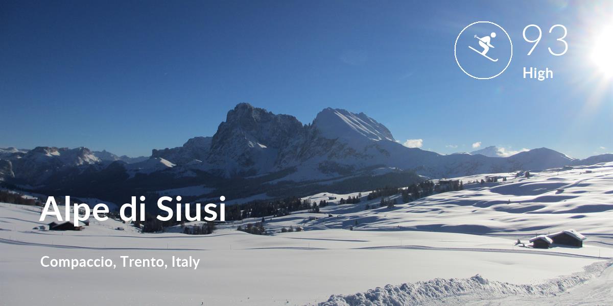 Skiing comfort level is 93 in Alpe di Siusi