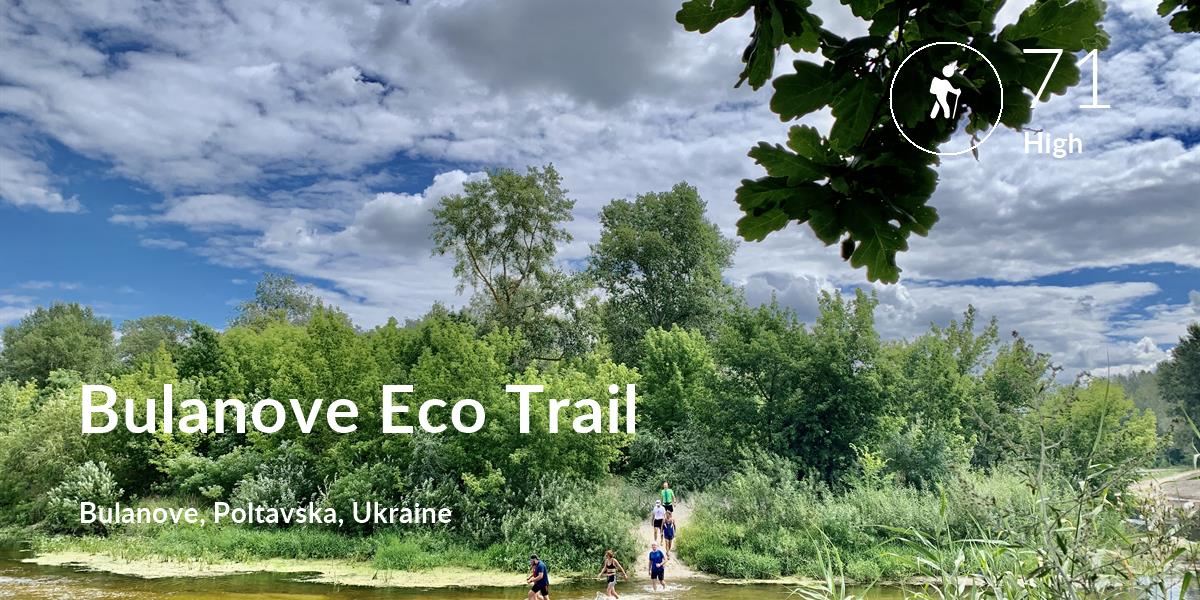 Hiking comfort level is 71 in Bulanove Eco Trail
