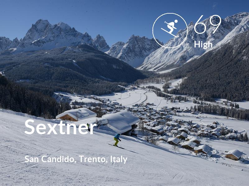 Skiing comfort level is 69 in Sextner