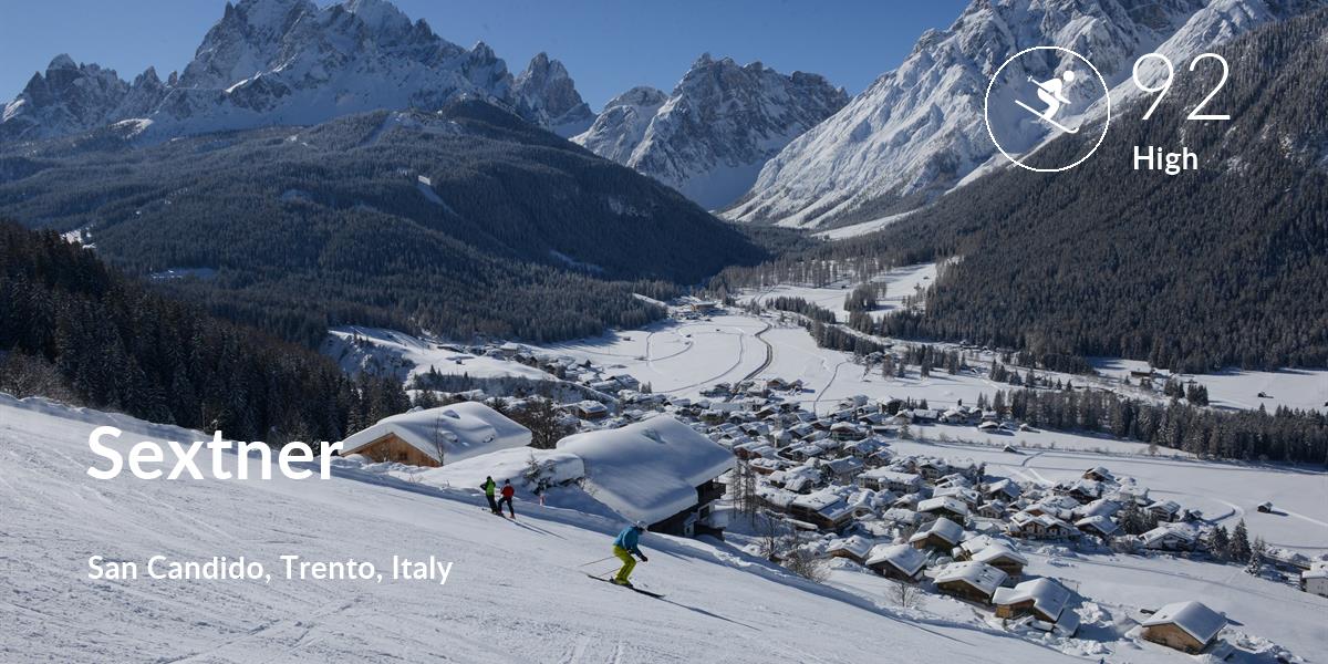 Skiing comfort level is 92 in Sextner