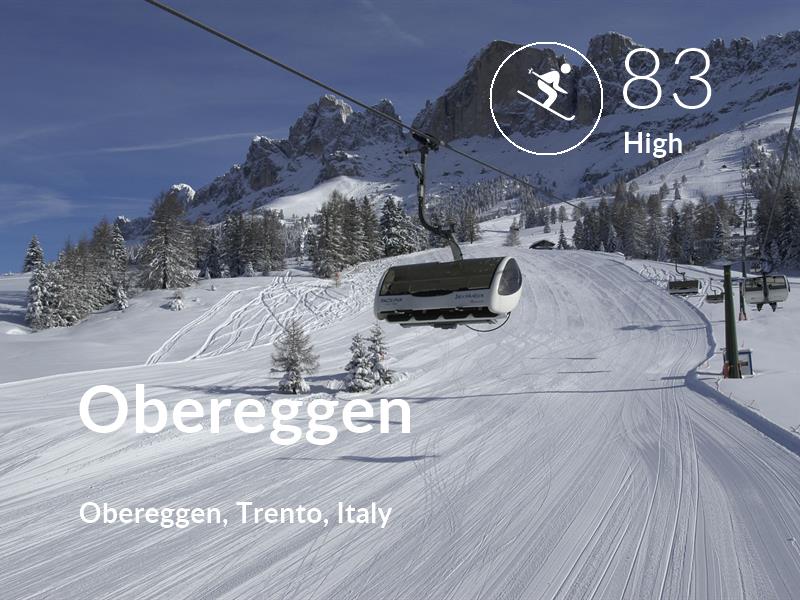 Skiing comfort level is 83 in Obereggen