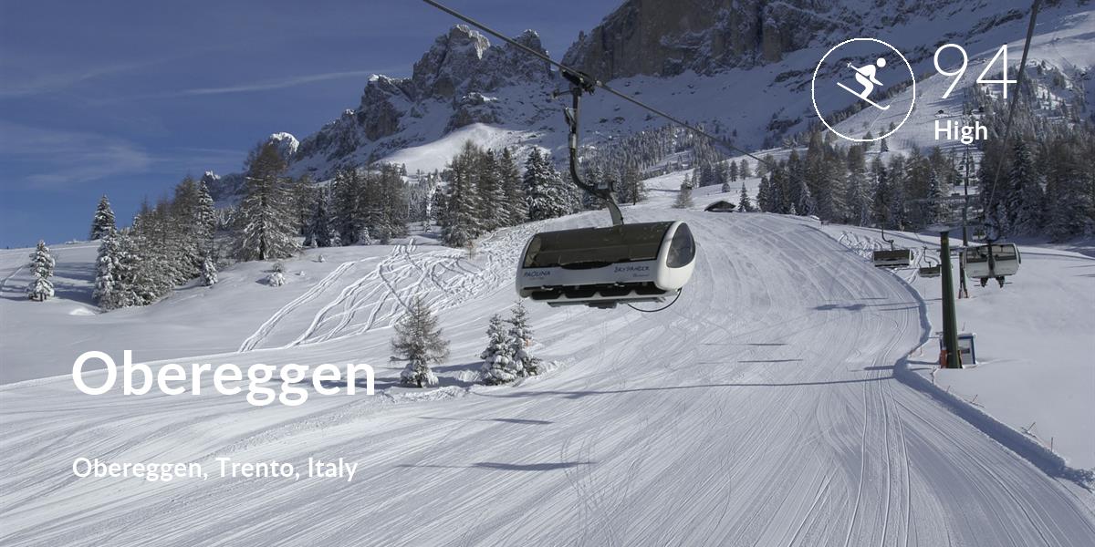 Skiing comfort level is 94 in Obereggen