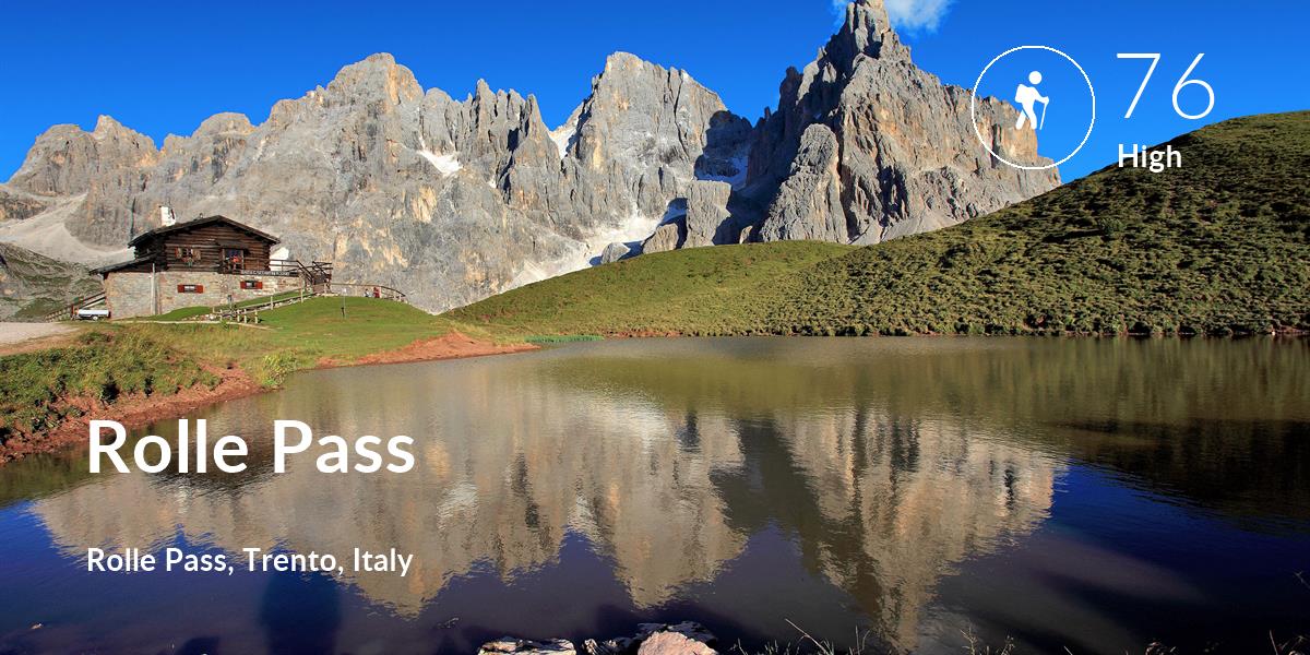 Hiking comfort level is 76 in Rolle Pass