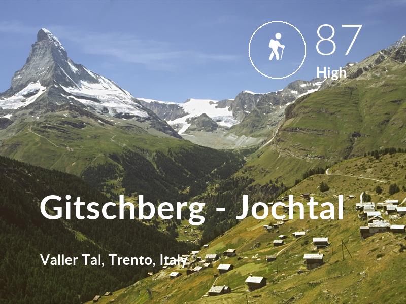 Hiking comfort level is 87 in Gitschberg - Jochtal