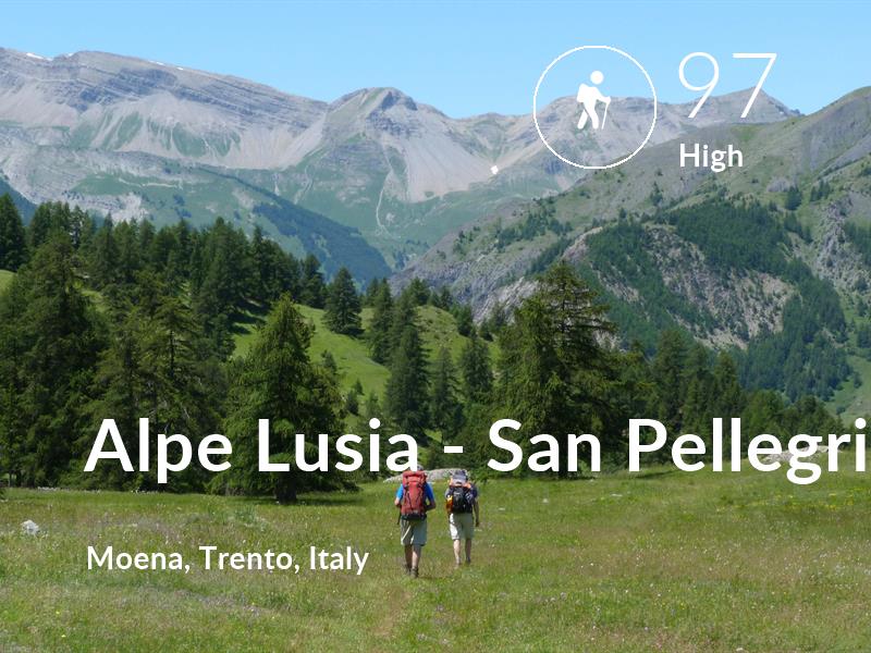 Hiking comfort level is 97 in Alpe Lusia - San Pellegrino