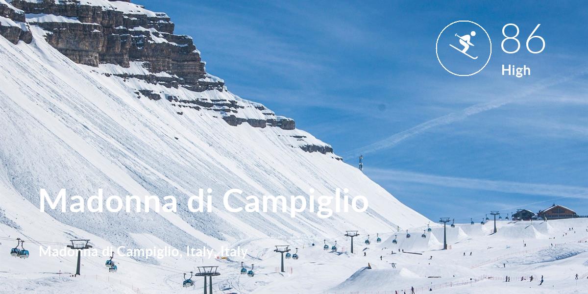Skiing comfort level is 86 in Madonna di Campiglio