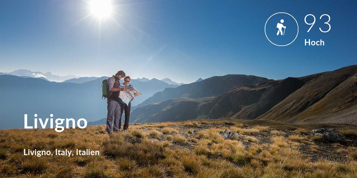 Wandern comfort level is 93 in Livigno