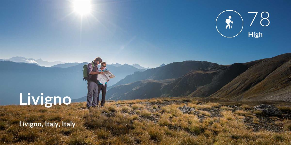 Hiking comfort level is 78 in Livigno