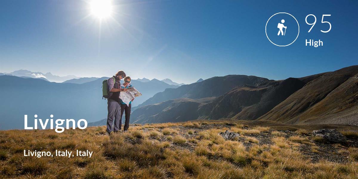 Hiking comfort level is 95 in Livigno