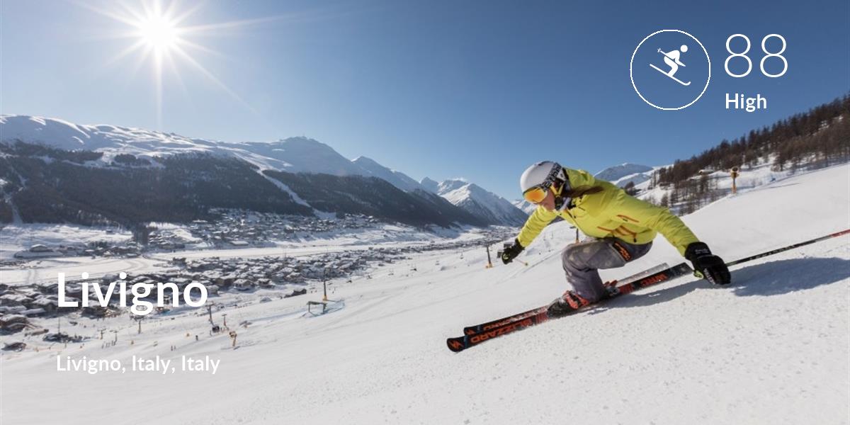 Skiing comfort level is 88 in Livigno