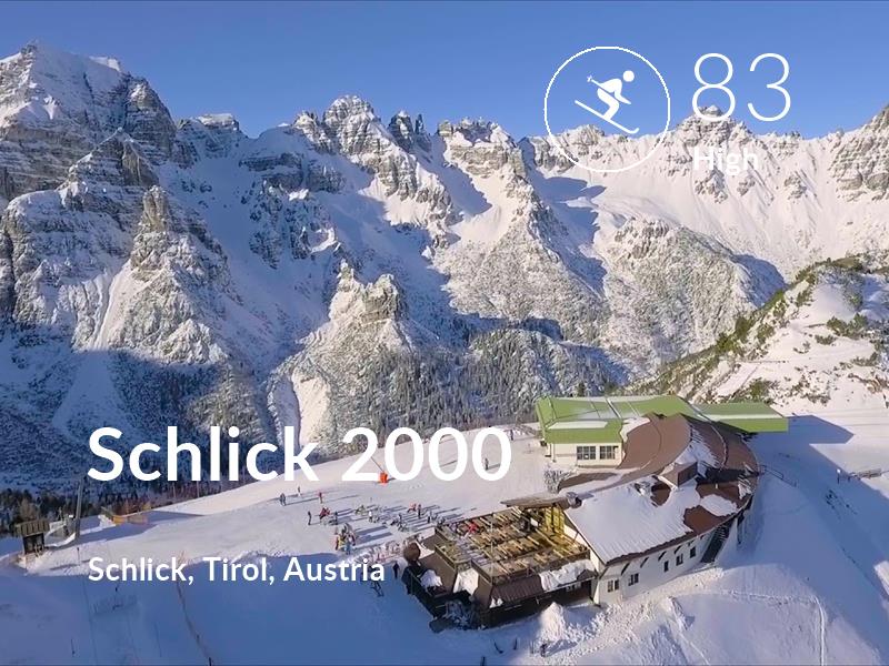 Skiing comfort level is 83 in Schlick 2000
