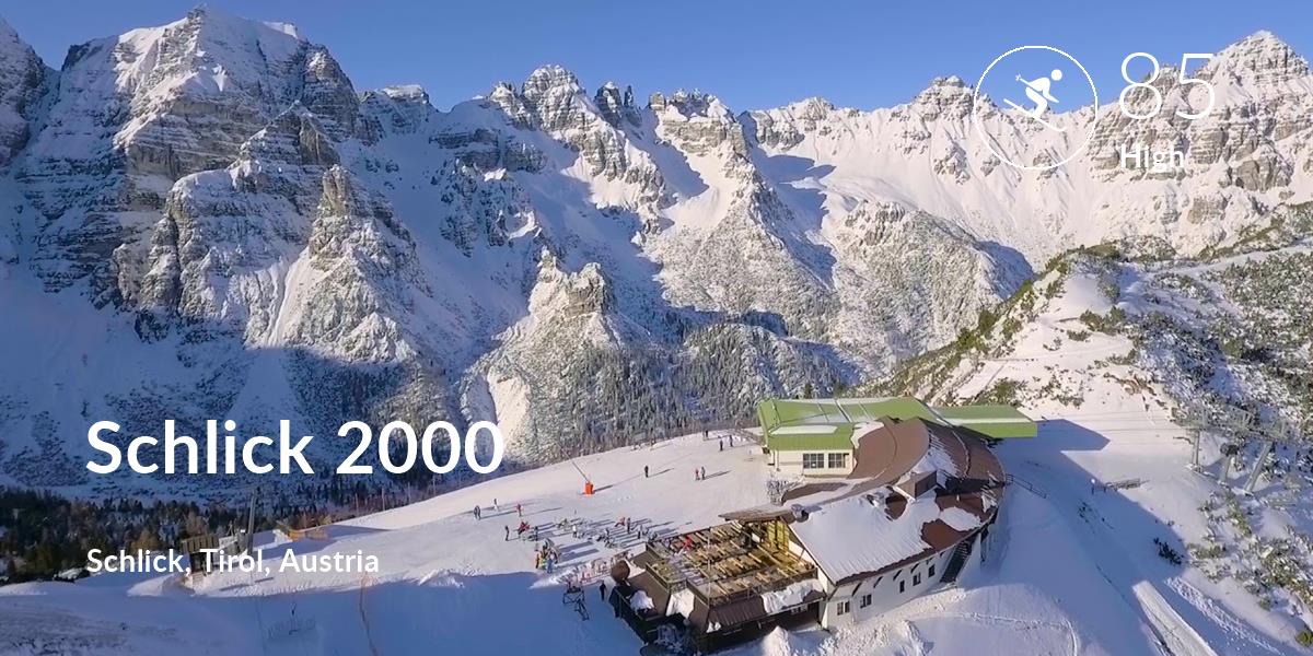 Skiing comfort level is 85 in Schlick 2000