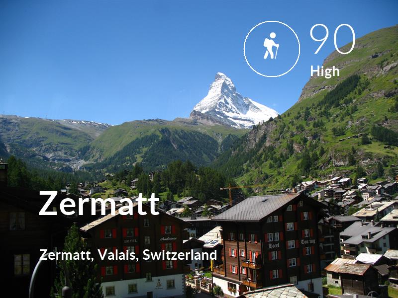 Hiking comfort level is 90 in Zermatt