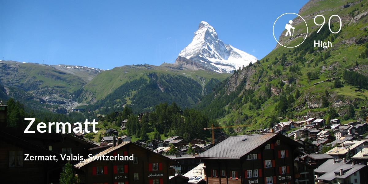 Hiking comfort level is 90 in Zermatt